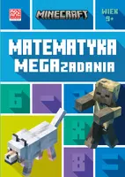 Okładka: Minecraft. Matematyka. Megazadania. 9+