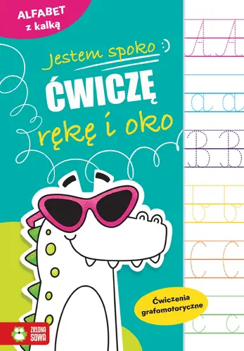 Okładka: Jestem spoko. Alfabet z kalką. Ćwiczenia grafomotoryczne