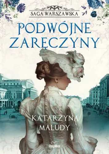 Okładka: Podwójne zaręczyny. Saga warszawska, tom 2