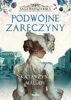 Okładka: Podwójne zaręczyny. Saga warszawska, tom 2