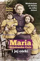 Okładka: Maria Skłodowska-Curie i jej córki