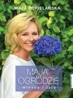 Okładka: Maja w ogrodzie. Wiosna/lato