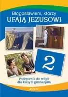 Okładka: Podręcznik do religii dla kl. VIII SP pt. "Błogosławieni, którzy ufają Jezusowi"