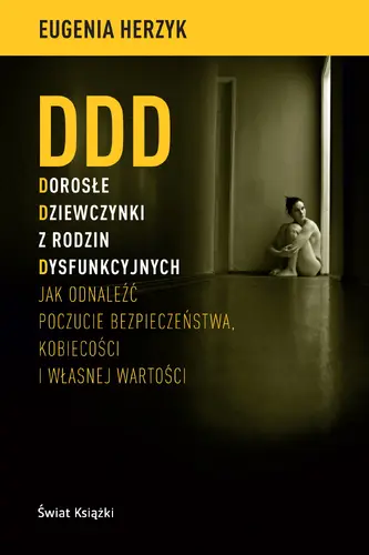 Okładka: DDD Dorosłe Dziewczynki z rodzin Dysfunkcyjnych