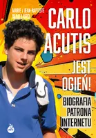 Okładka: Carlo Acutis. Jest ogień!