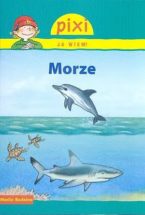 Okładka: Morze. Pixi Ja wiem!