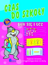 Okładka: Baw się i ucz. Czas do szkoły