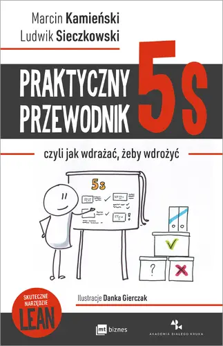 Okładka: Praktyczny przewodnik 5s, czyli jak wdrażać, żeby wdrożyć
