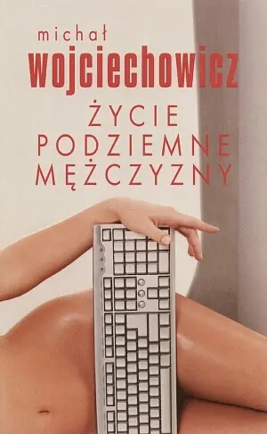 Okładka: Życie podziemne mężczyzny