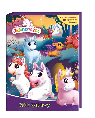 Okładka: Moje Jednorożce. Moc zabawy