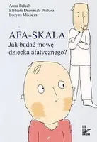 Okładka: AFA-SKALA Jak badać mowę dziecka afatycznego?