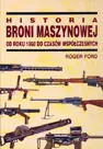Okładka: Historia broni maszynowej od roku 1860 do czasów współczesnych