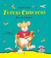 Okładka: Tupcio Chrupcio. Idę do lekarza