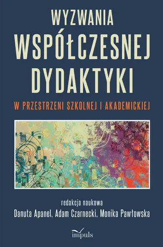 Okładka: Wyzwania współczesnej dydaktyki w przestrzeni szkolnej i akademickiej