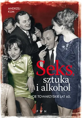 Okładka: Seks, sztuka i alkohol