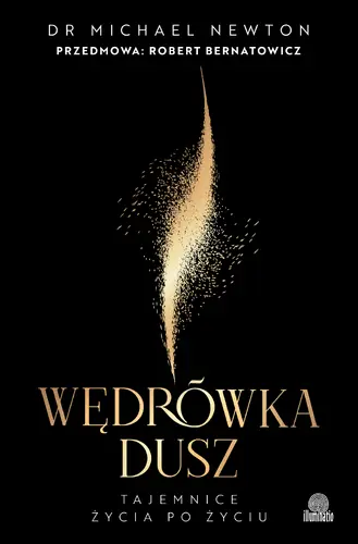 Okładka: Wędrówka dusz. Wydanie z przedmową Roberta Bernatowicza
