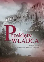 Okładka: Przeklęty władca. Tom I cyklu o Macieju Mistrzu Zagadek