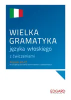 Okładka: Wielka gramatyka języka włoskiego z ćwiczeniami