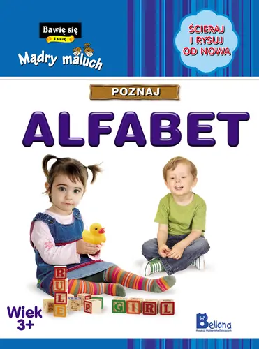 Okładka: Bawię się i uczę. Ścieraj i rysuj od nowa. Poznaj Alfabet.