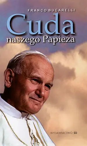 Okładka: Cuda naszego Papieża