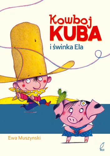 Okładka: Kowboj Kuba i świnka Ela