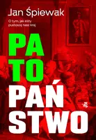 Okładka: Patopaństwo. O tym, jak elity pustoszą nasz kraj