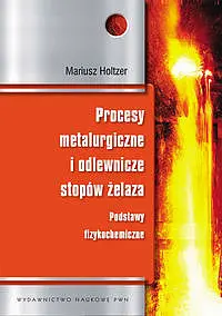 Okładka: Procesy metalurgiczne i odlewnicze stopów żelaza