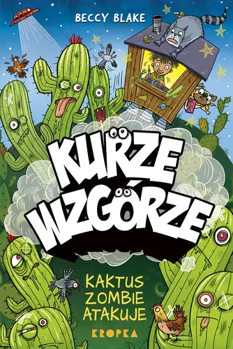 Okładka: Kurze wzgórze. Kaktus zombie atakuje