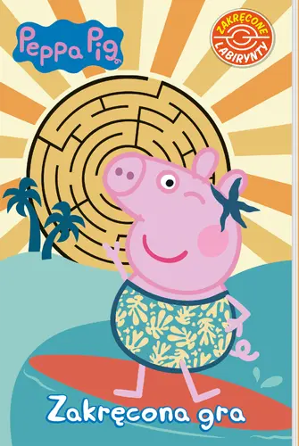 Okładka: Peppa Pig. Zakręcone labirynty 7. Zakręcona gra