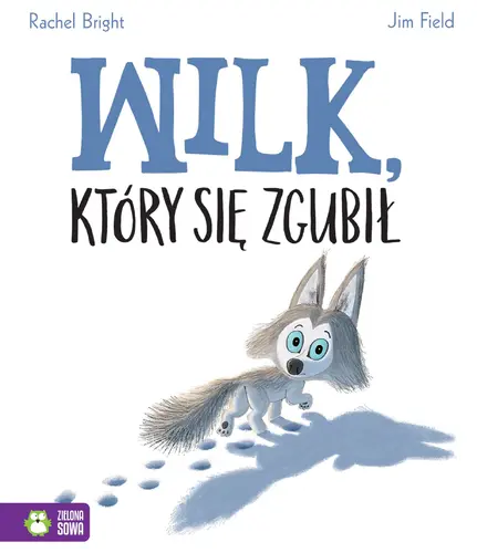Okładka: Wilk, który się zgubił
