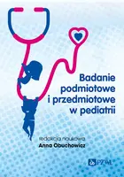 Okładka: Badanie podmiotowe i przedmiotowe w pediatrii