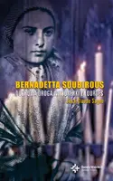 Okładka: Bernadetta Soubirous. Duchowa droga wizjonerki z Lourdes