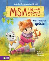 Okładka: Misia i jej mali pacjenci. Niespodziewani goście