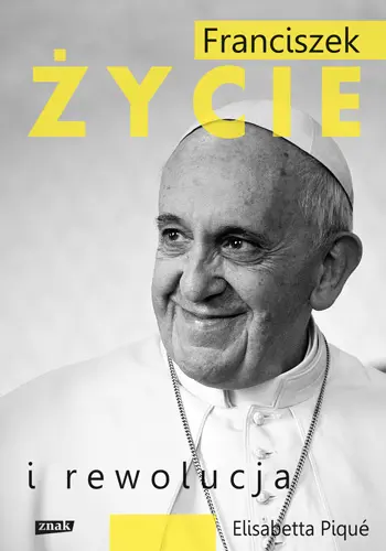 Okładka: Franciszek. Życie i rewolucja
