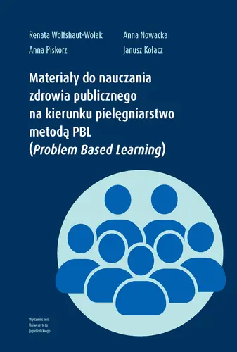 Okładka: Materiały do nauczania zdrowia publicznego na kierunku pielęgniarstwo metodą PBL (Problem Based Learning)