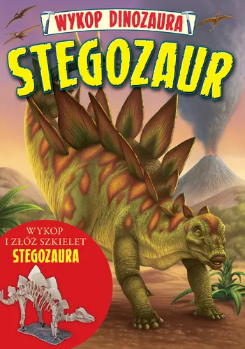 Okładka: Wykop dinozaura. Stegozaur