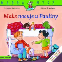 Okładka: Mądra Mysz. Maks nocuje u Pauliny