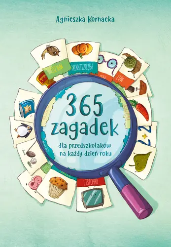Okładka: 365 zagadek dla przedszkolaków na każdy dzień roku
