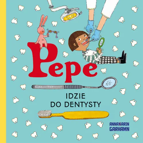 Okładka: Pepe idzie do dentysty. Kapitan Nauka