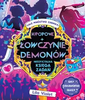 Okładka: K-popowe łowczynie demonów. Nieoficjalna księga zadań