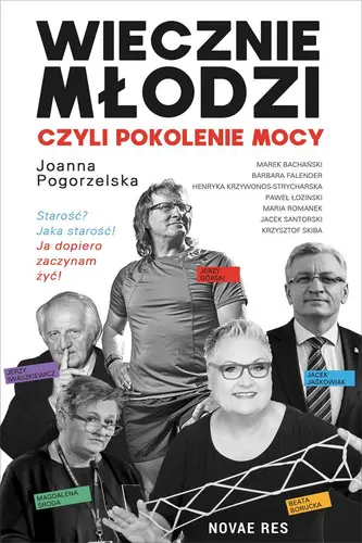 Okładka: Wiecznie młodzi, czyli pokolenie mocy