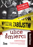 Okładka: Wydział zabójstw. Ulice śmierci.