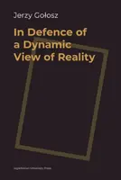 Okładka: In Defence of a Dynamic View of Reality