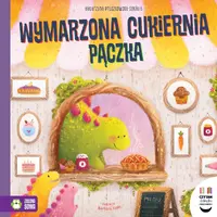 Okładka: Czytam dziecku codziennie. Wymarzona cukiernia Pączka