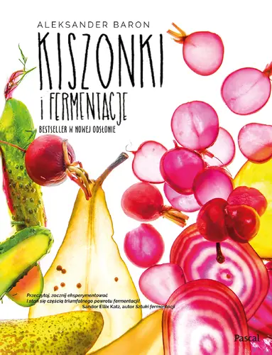 Okładka: Kiszonki i fermentacje. Bestseller w nowej odsłonie