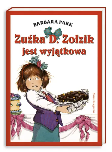 Okładka: Zuźka D. Zołzik jest wyjątkowa