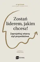 Okładka: Zostań liderem, jakim chcesz!