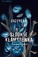 Okładka: Słodkie kłamstwa