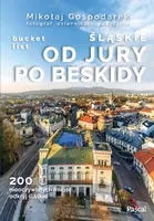Okładka: Śląskie: Od Jury po Beskidy bucket list