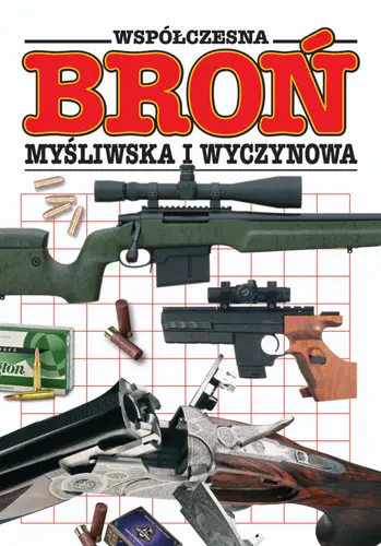 Okładka: Współczesna broń myśliwska i wyczynowa